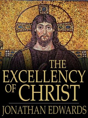 cover image of The Excellency of Christ